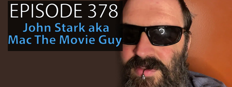 AT Banter Episode 378 – John Stark aka Mac The Movie Guy