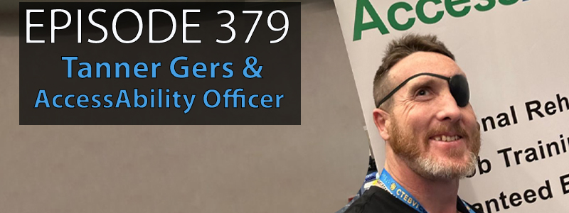 AT Banter Episode 379 – Tanner Gers & AccessAbility Officer